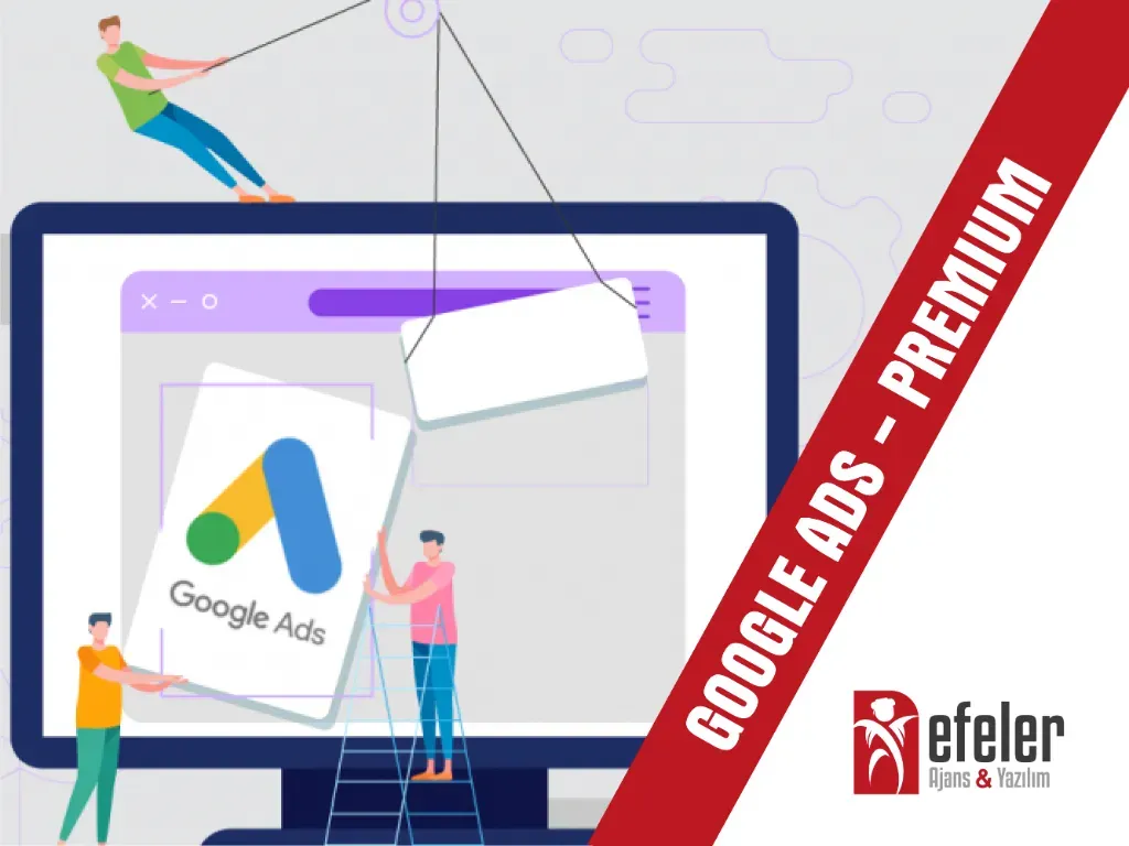 Google Ads Reklamı Premium Paket