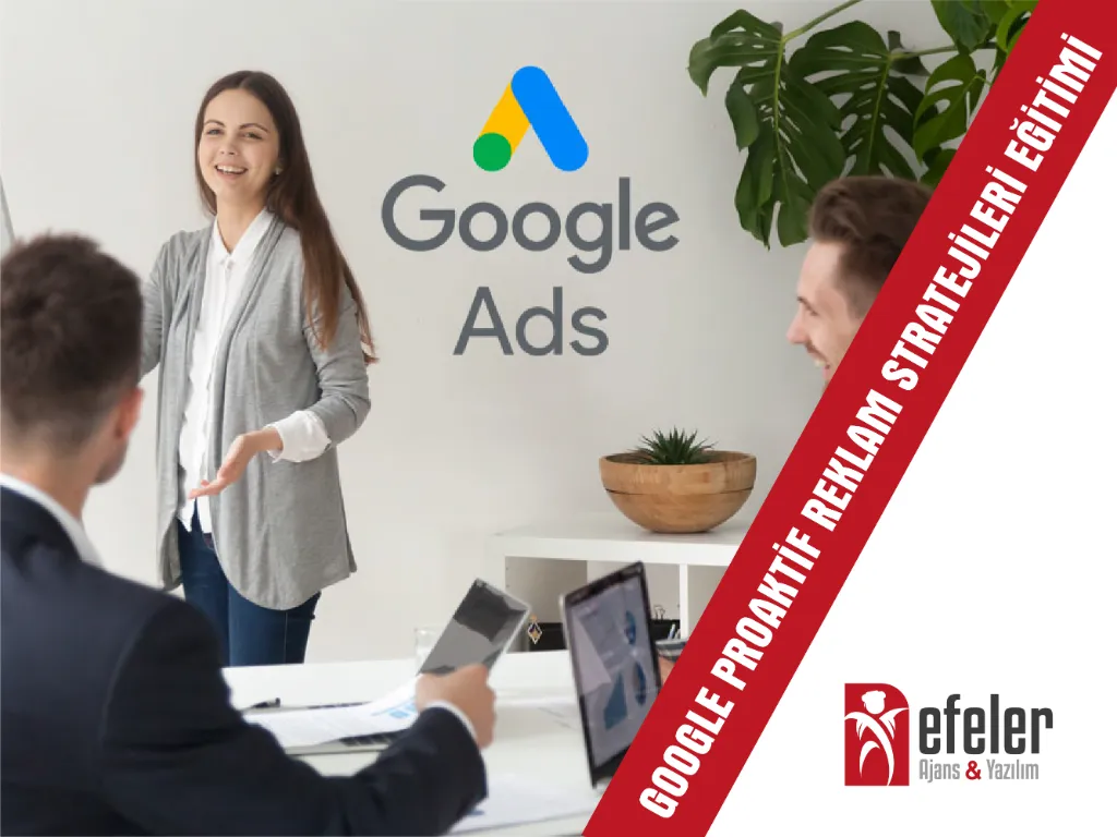 Google Proatkif Reklam Stratejileri Eğitimi